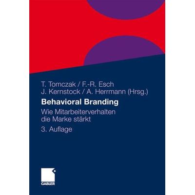 Behavioral Branding, Gebundene Ausgabe von , Betriebswirtschaftlicher Verlag Gabler, 978-3-8349-3214-3
