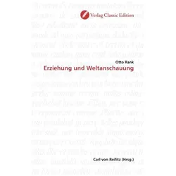 Erziehung und Weltanschauung, Fachbücher von Otto Rank