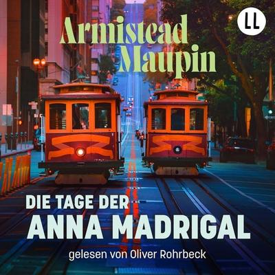 Die Tage der Anna Madrigal - Stadtgeschichten 9 - Armistead Maupin, Audio, 9783911421263