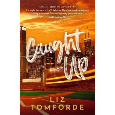Caught Up, Taschenbuch von Liz Tomforde, Hodder And Stoughton, 978-1-399-75194-0