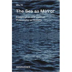 The Sea as Mirror, Fachbücher von Wu Yi