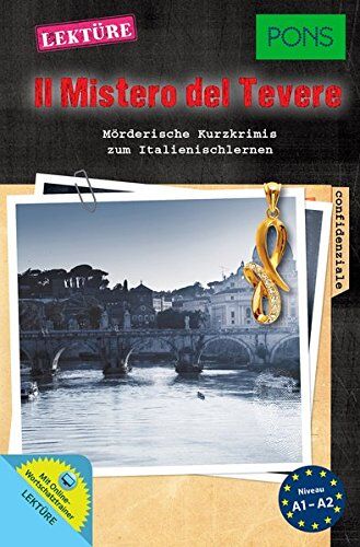 Dominic Butler - PONS Lektüre Il Mistero del Tevere: Mörderische Kurzkrimis zum Italienischlernen. Mit Online-Wortschatztrainer (PONS Kurzkrimis) - Preis vom 11.10.2026 03:10:56 h