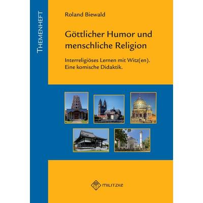Göttlicher Humor und menschliche Religion, Taschenbuch von Roland Biewald, Militzke, 978-3-96721-006-4