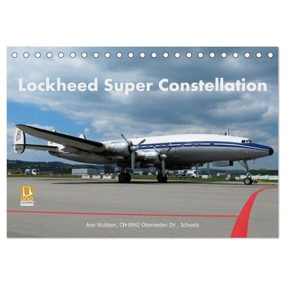 Lockheed Super Constellation HB-RSC (Tischkalender 2026 DIN A5 quer), CALVENDO Monatskalender