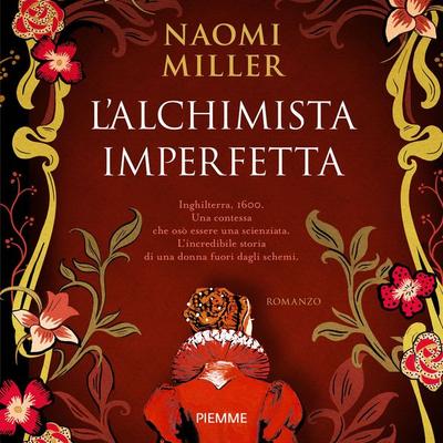 L'alchimista imperfetta - Naomi Miller, Audio, 9788858552131