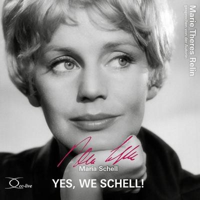 Yes, we schell! - Marie-Theres Relin, Audio, 9783956168147