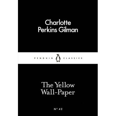 The Yellow Wall-Paper, Taschenbuch von Charlotte Perkins Gilman, Penguin Books UK, 978-0-14-139741-2