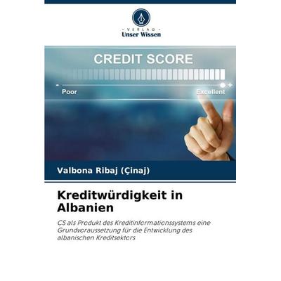 Kreditwürdigkeit in Albanien, Taschenbuch von Valbona Ribaj, Verlag Unser Wissen, 978-620-7-33254-0