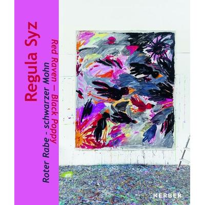 Regula Syz, Gebundene Ausgabe von Judith Annaheim,Katja Herlach,Dorothee Messmer, Kerber Verlag, 978-3-7356-1001-0
