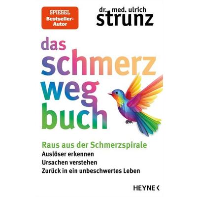 Das Schmerz-weg-Buch, Taschenbuch von Ulrich Strunz, Heyne, 978-3-453-21887-1