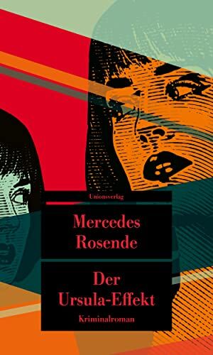 Mercedes Rosende - Der Ursula-Effekt: Kriminalroman. Die Montevideo-Romane (3) (metro) (Unionsverlag Taschenbücher) - Preis vom 09.10.2026 07:28:09 h