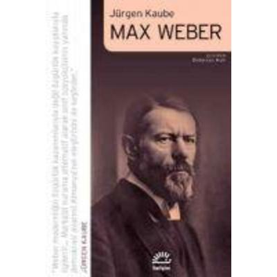 Max Weber, Taschenbuch von Jürgen Kaube, Iletisim Yayinlari, 978-975-05-2781-4