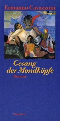 Ermanno Cavazzoni - Gesang der Mondköpfe - Preis vom 10.10.2026 11:48:34 h