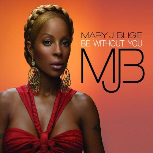 Mary J. Blige - Be Without You - Preis vom 11.10.2026 03:10:56 h