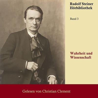 Wahrheit und Wissenschaft - Rudolf Steiner, Audio, 9783689836931