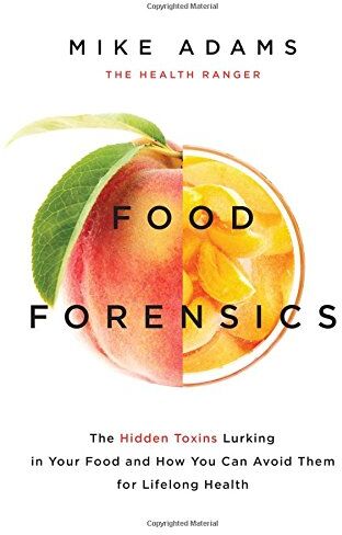 Mike Adams - Food Forensics: The Hidden Toxins Lurking in Your Food and How You Can Avoid Them for Lifelong Health - Preis vom 09.10.2026 07:28:09 h