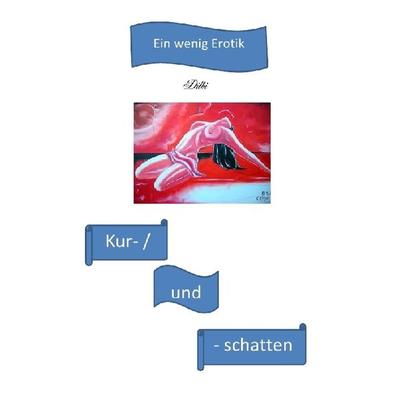 Kur- und -schatten, Taschenbuch von Gerhard Dilbeneit, Epubli, 978-3-7418-3748-7