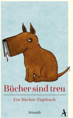 Bücher sind treu: Ein Bücher-Tagebuch - Preis vom 09.10.2026 07:28:09 h