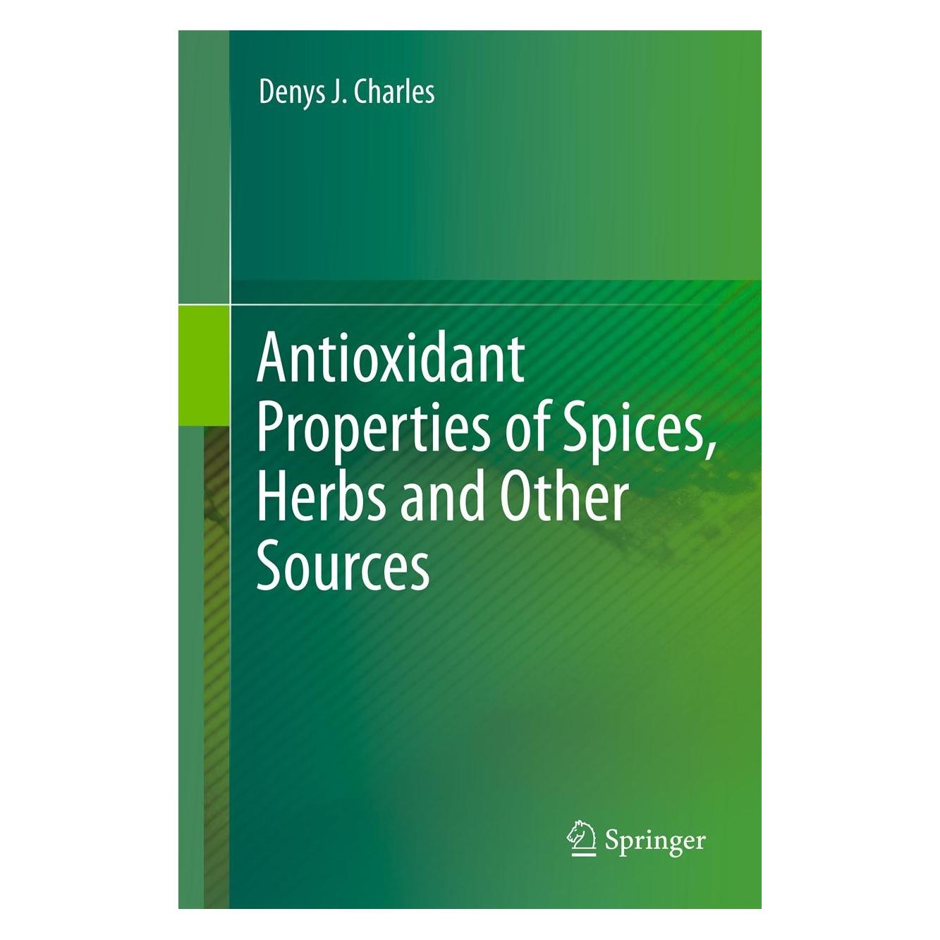 Springer Antioxidant Properties of Spices, Herbs and Other Sources (Englisch, Denys J. Charles, 2012) (9781461443094)