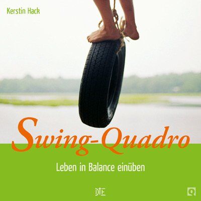 Kerstin Hack - Swing-Quadro: Leben in Balance einüben - Preis vom 09.10.2026 07:28:09 h