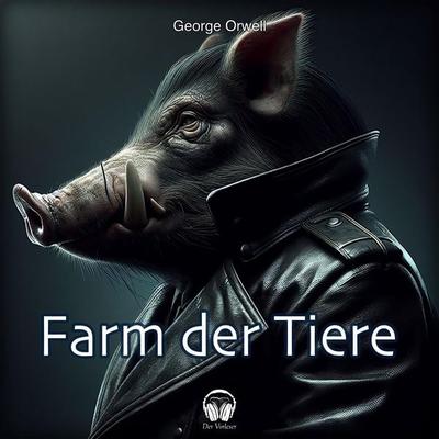Farm der Tiere - George Orwell, Audio, 4056813652703
