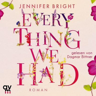 Everything We Had - Jennifer Bright, Audio, 9783748402237