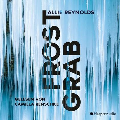Frostgrab (ungekürzt) - Allie Reynolds, Audio, 9783749900602