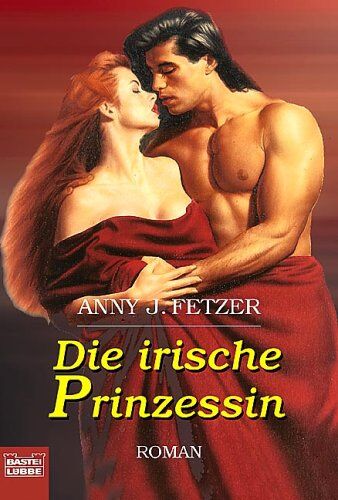 Fetzer, Amy J. - Die irische Prinzessin: Roman - Preis vom 09.10.2026 07:28:09 h
