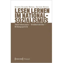 Lesen lernen im Nationalsozialismus, Fachbücher von Kristin Straube-Heinze, Carsten Heinze