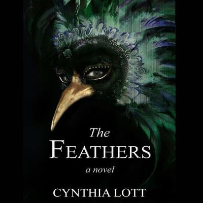 The Feathers - Cynthia Lott, Audio, 9781942248637