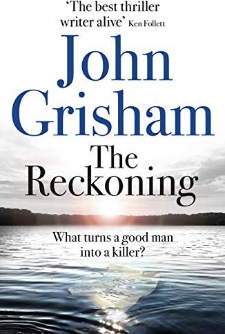 John Grisham - The Reckoning: the electrifying new novel from bestseller John Grisham - Preis vom 09.10.2026 07:28:09 h