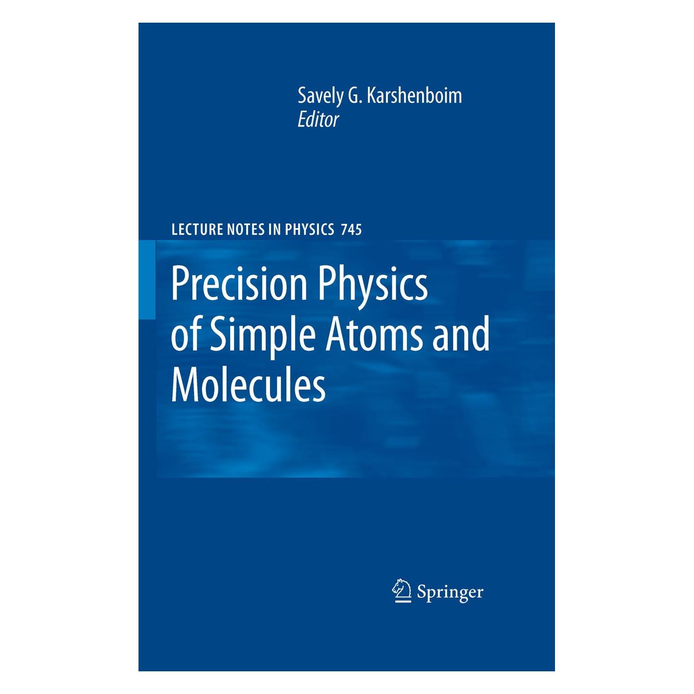 Springer Precision Physics of Simple Atoms and Molecules (Englisch, Hardcover, Savely G. Karshenboim) (9783540754787)