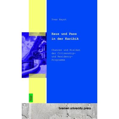 Haus und Pass in der Karibik, Taschenbuch von Yves Hayot, Bremen University Press, 978-3-691-73416-4