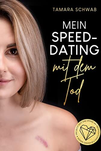 Tamara Schwab - Mein Speed-Dating mit dem Tod - Preis vom 19.10.2026 19:33:35 h