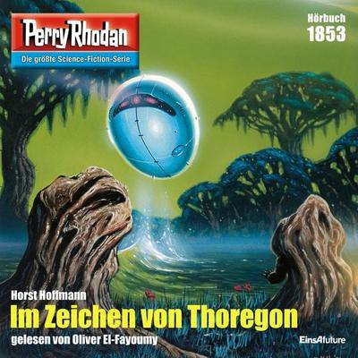 Perry Rhodan 1853: Im Zeichen von Thoregon - Horst Hoffmann, Audio, 4066339455283
