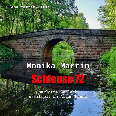 Schleuse 72 - Monika Martin, Audio, 4069829053969