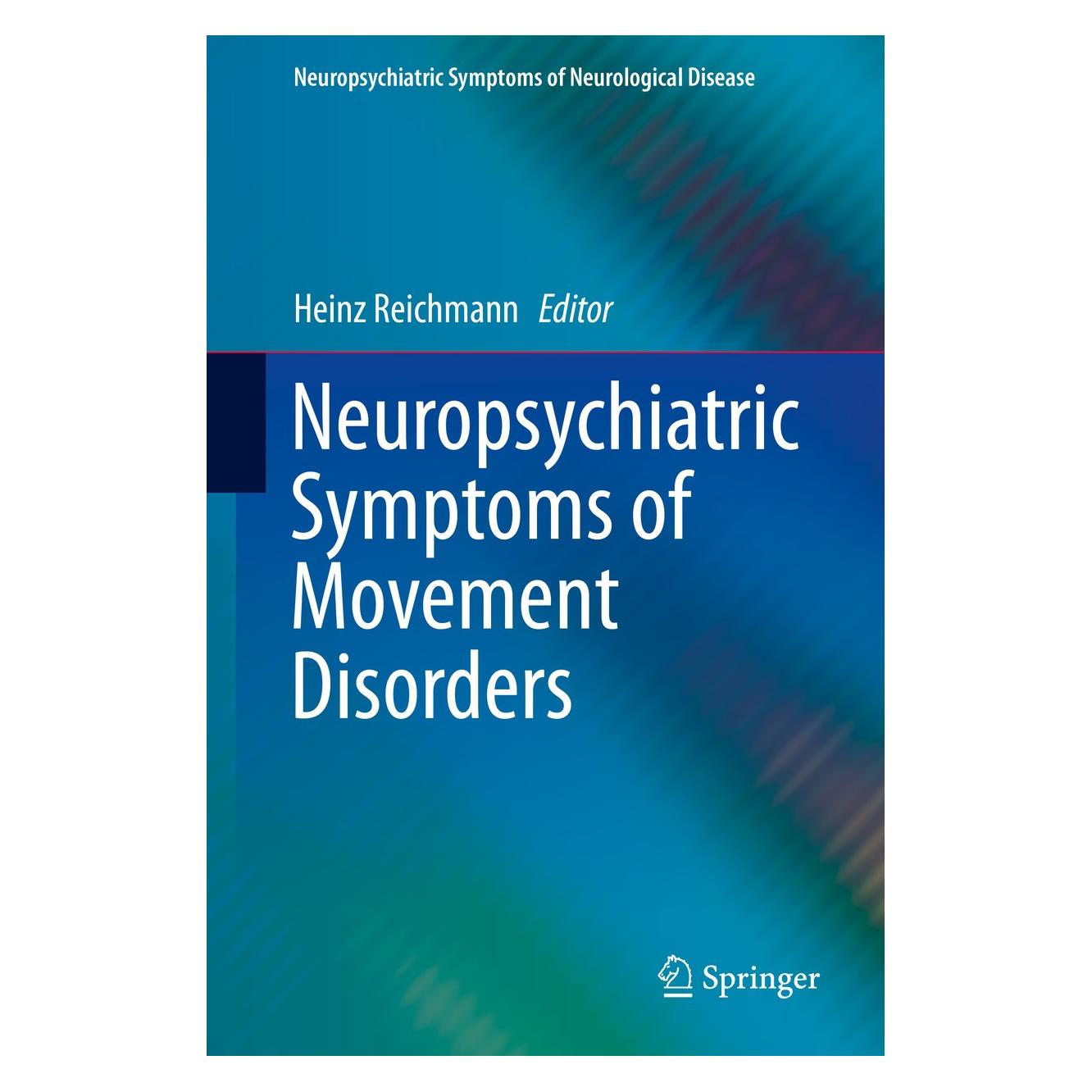Springer Neuropsychiatric Symptoms of Movement Disorders (9783319095363)