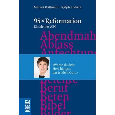 95 x Reformation, Taschenbuch von Margot Kässmann,Ralph Ludwig, Kreuz