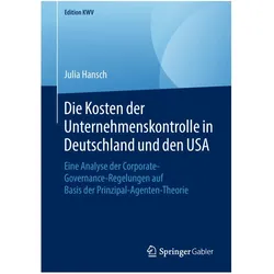 Die Kosten der Unternehmenskontrolle in Deutschland und den USA, Fachbücher von Julia Hansch
