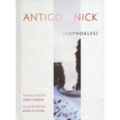 Antigonick, Gebundene Ausgabe von Anne Carson, Bloodaxe Books, 978-1-85224-939-7