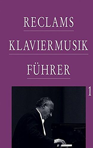 Werner Oehlmann - Reclams Klaviermusikführer / Frühzeit, Barock und Klassik - Preis vom 09.10.2026 07:28:09 h