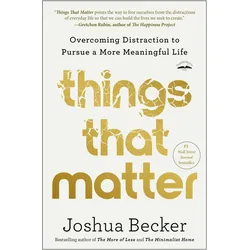 Things That Matter, Ratgeber von Joshua Becker