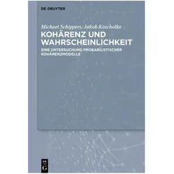 Kohärenz und Wahrscheinlichkeit, Fachbücher von Michael Schippers, Jakob Koscholke