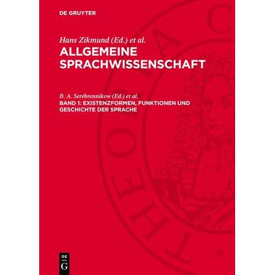 Existenzformen, Funktionen und Geschichte der Sprache, Gebundene Ausgabe von , De Gruyter, 978-3-11-272846-8