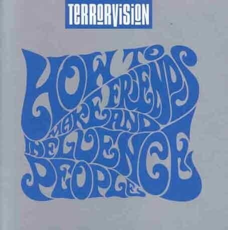 Terrorvision - How to Make Friends and... - Preis vom 17.10.2026 19:25:27 h