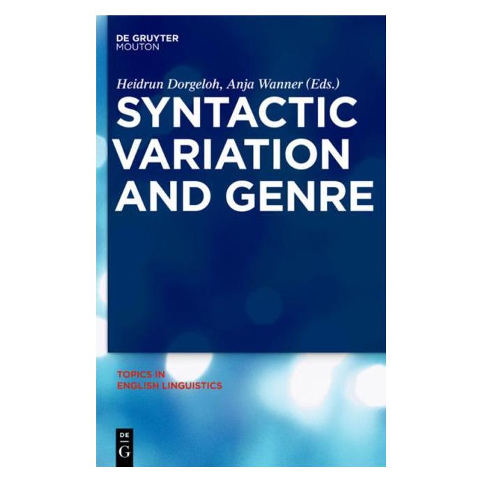 De Gruyter Syntactic Variation and Genre (67762681)