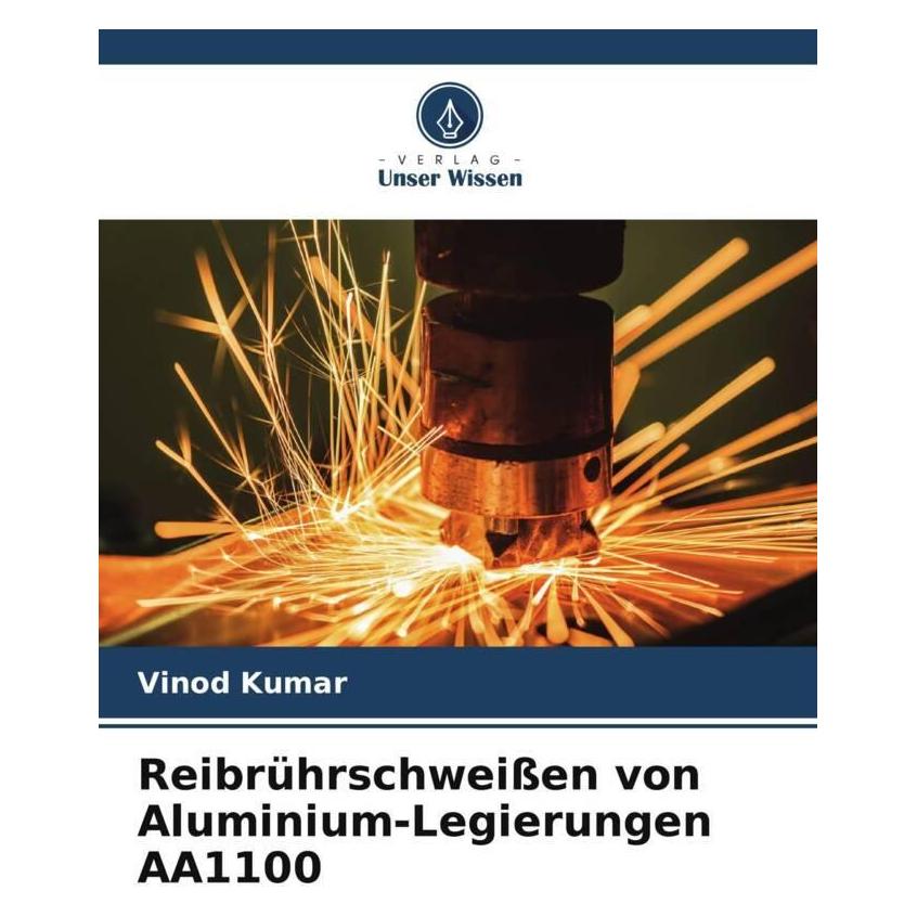 Unser Wissen Reibrührschweissen von Aluminium-Legierungen AA1100 (51432241)