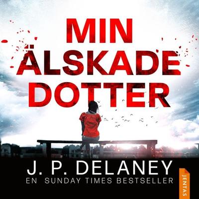 Min älskade dotter - J.P. Delaney, Audio, 9788742804216