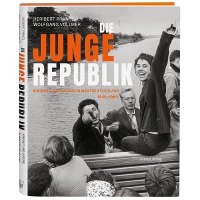 Die junge Republik, Gebundene Ausgabe von Heribert Prantl,Wolfgang Vollmer, Greven, 978-3-7743-0999-9