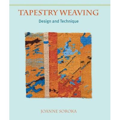 Tapestry Weaving, Taschenbuch von Joanne Soroka, Wiley, 978-0-7198-4248-1